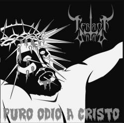 Terror Satan : Puro Odio a Cristo